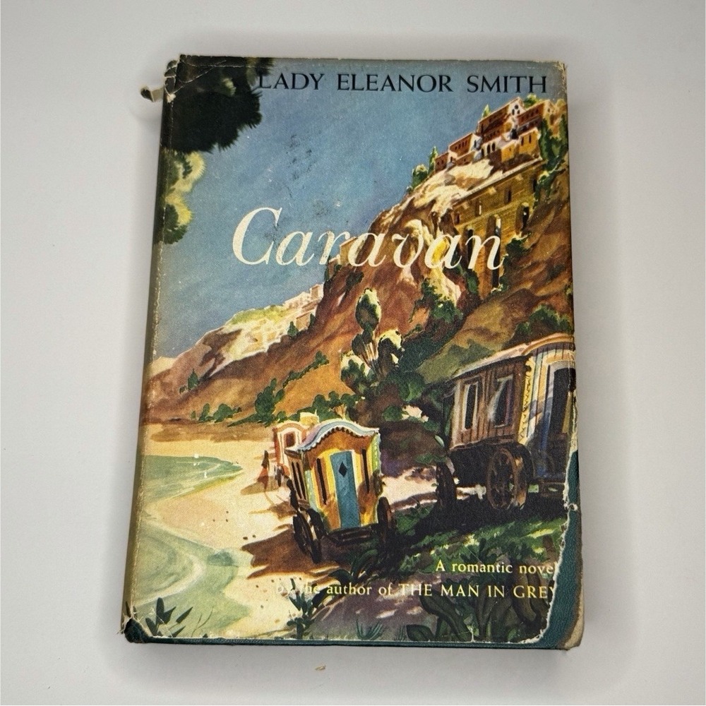 Caravan, a Lady Eleanor Smith hardcover Romance Vintage Dust Jacket